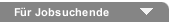 F&uuml;r Jobsuchende